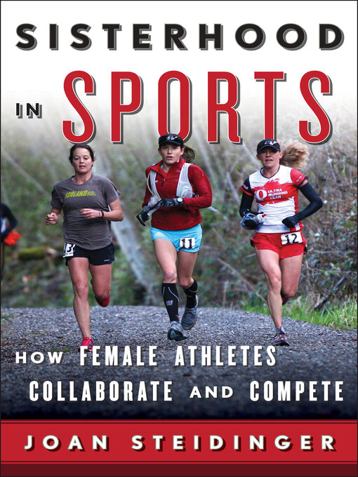 Title details for Sisterhood in Sports by Joan Steidinger - Available